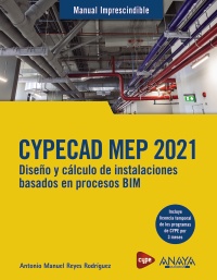 CYPECAD MEP 2021. Diseño y cálculo de instalaciones de edificios basados en procesos BIM